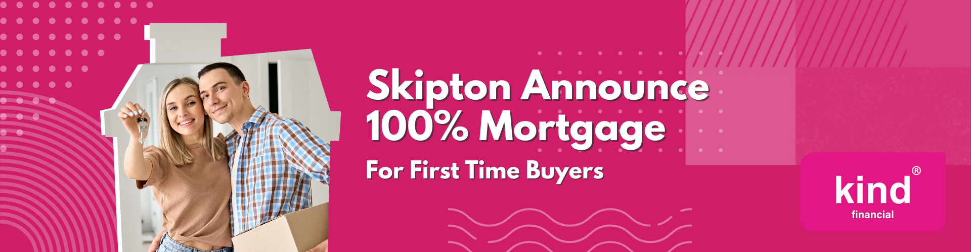 Skipton Announce 100% Mortgages - Kind Financial